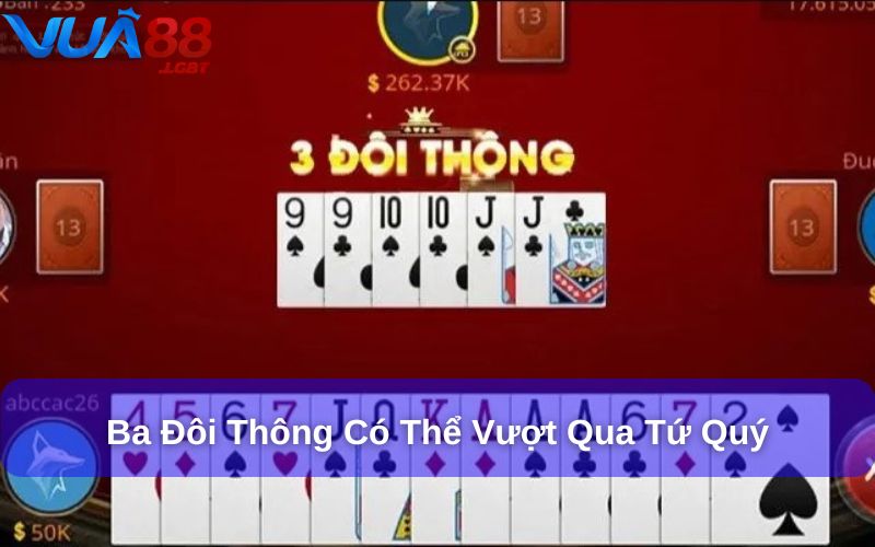 Ba đôi thông có thể vượt qua Tứ quý