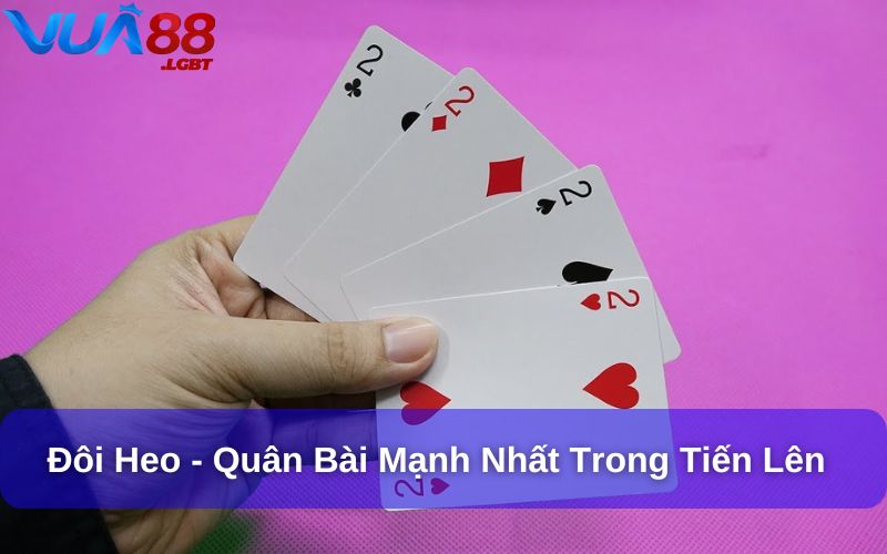 Tứ Quý Có Chặt Được Đôi Heo Không? Giải Đáp Luật Tiến Lên Đôi heo là một trong những quân bài mạnh nhất trong Tiến Lên