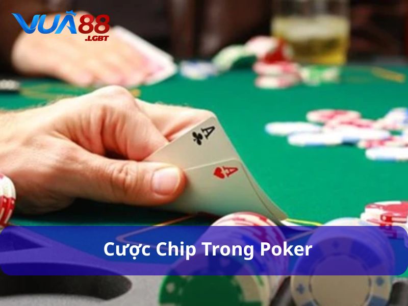 Giới hạn khi cược chip trong poker