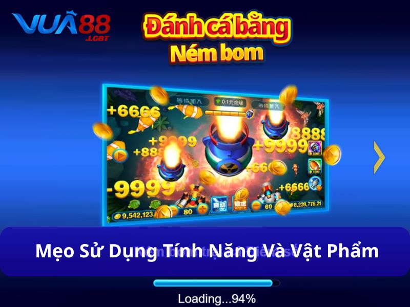Các Tính Năng Và Vật Phẩm Trong Game Bắn Cá Bạn Cần Biết Mẹo dùng các tính năng và vật phẩm trong game bắn cá