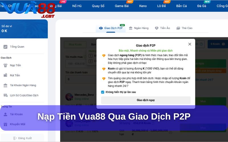 Nạp & Rút Tiền Vua88 Nạp tiền qua giao dịch P2P nhanh chóng