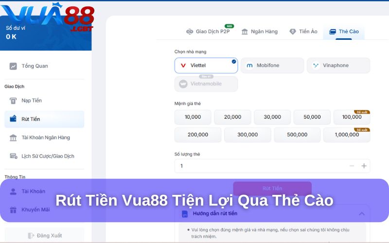 Nạp & Rút Tiền Vua88 Rút tiền Vua88 qua thẻ cào đơn giản và tiện lợi
