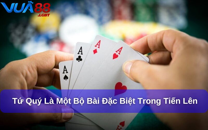 Tứ Quý Có Chặt Được Đôi Heo Không? Giải Đáp Luật Tiến Lên Tứ quý là một bộ bài đặc biệt trong Tiến Lên